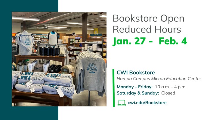 CWI Bookstore open with reduced hours, 10 a.m. to 4 p.m., weekdays Jan. 27 - Feb. 4