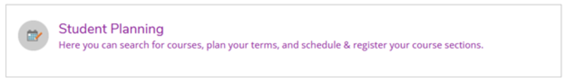 Here you can search for courses, plan your terms, and schedule & register your sections