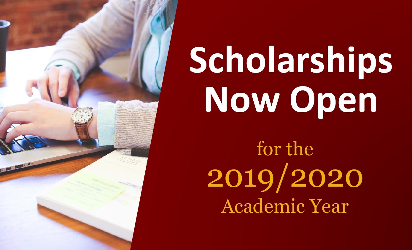 Scholarships now open for the 2019/2020 academic year. 
