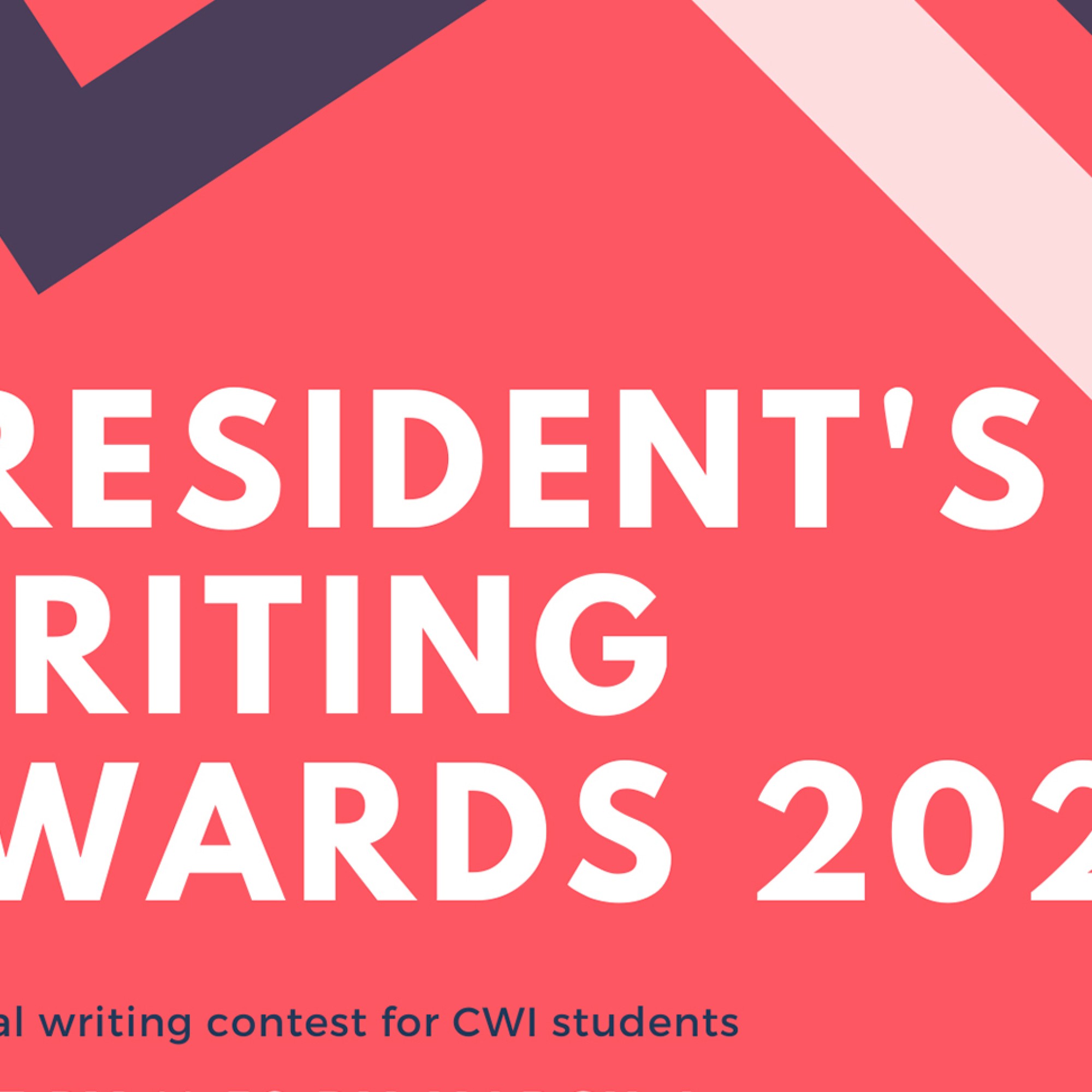 President's Writing Awards 2022 An annual writing contest for CWI students