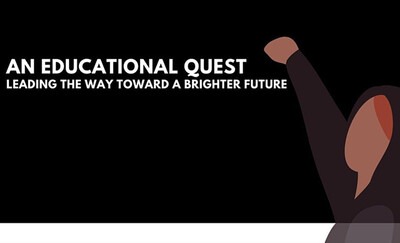 An Educational Quest - Leading the way toward a brighter future