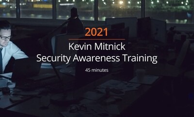 2021 Kevin Mitnick Security Awareness Training 45 minutes