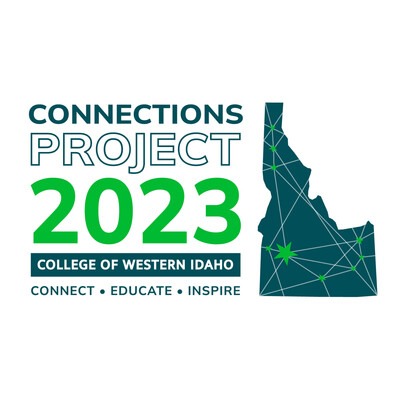 Connections Project 2023 — College of Western Idaho — Connect Educate Inspire