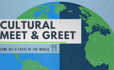 Cultural Meet and Greet - Come get a taste of the world