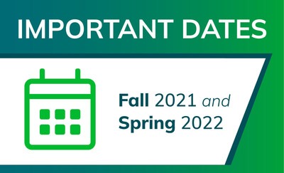 Important Dates Fall 2021 and Spring 2022