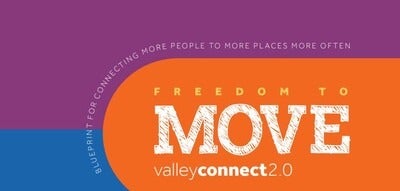 Voice your opinion by completing a survey about Valley Regional Transit's ValleyConnect 2.0 plan.