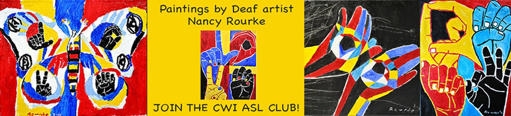 Join the CWI ASL Club! Painting by Deaf Student Nancy Rourke.