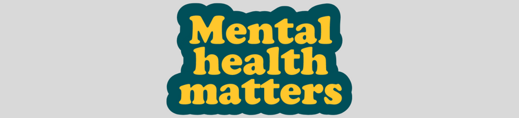 the words mental health matters