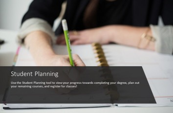 Student Planning - Use the Student Planning tool to view your progress.
