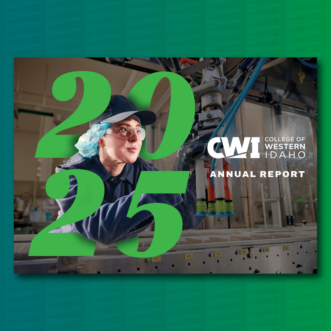 Cover of the Annual Report with a student on the cover using machine tool equipment coming from behind the number 2025