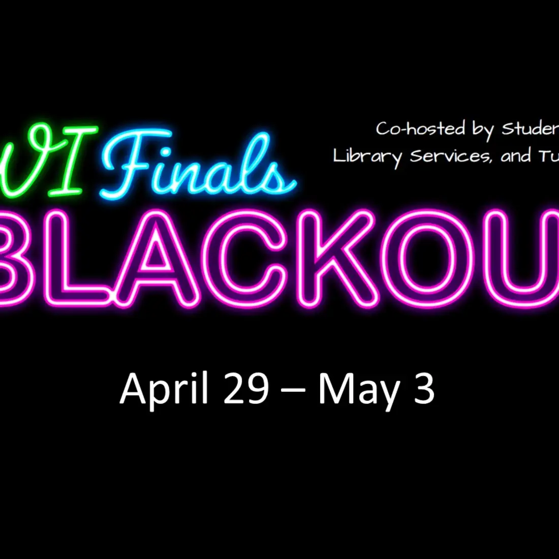 CWI Finals Blackout April 29 - May 3