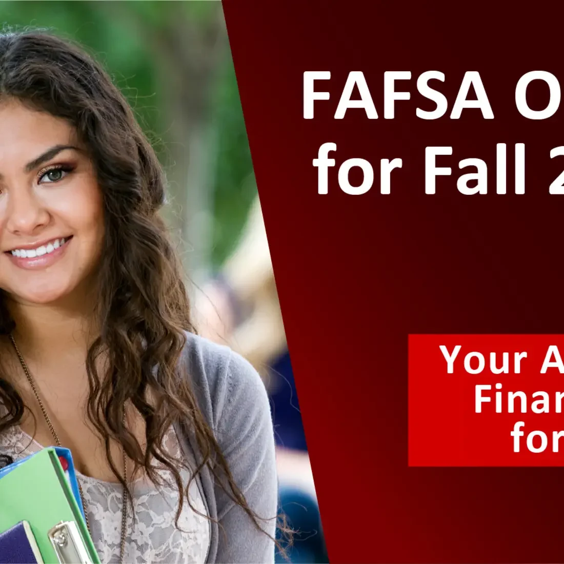 FAFSA opens for Fall 2021 Your access to financial aid for college