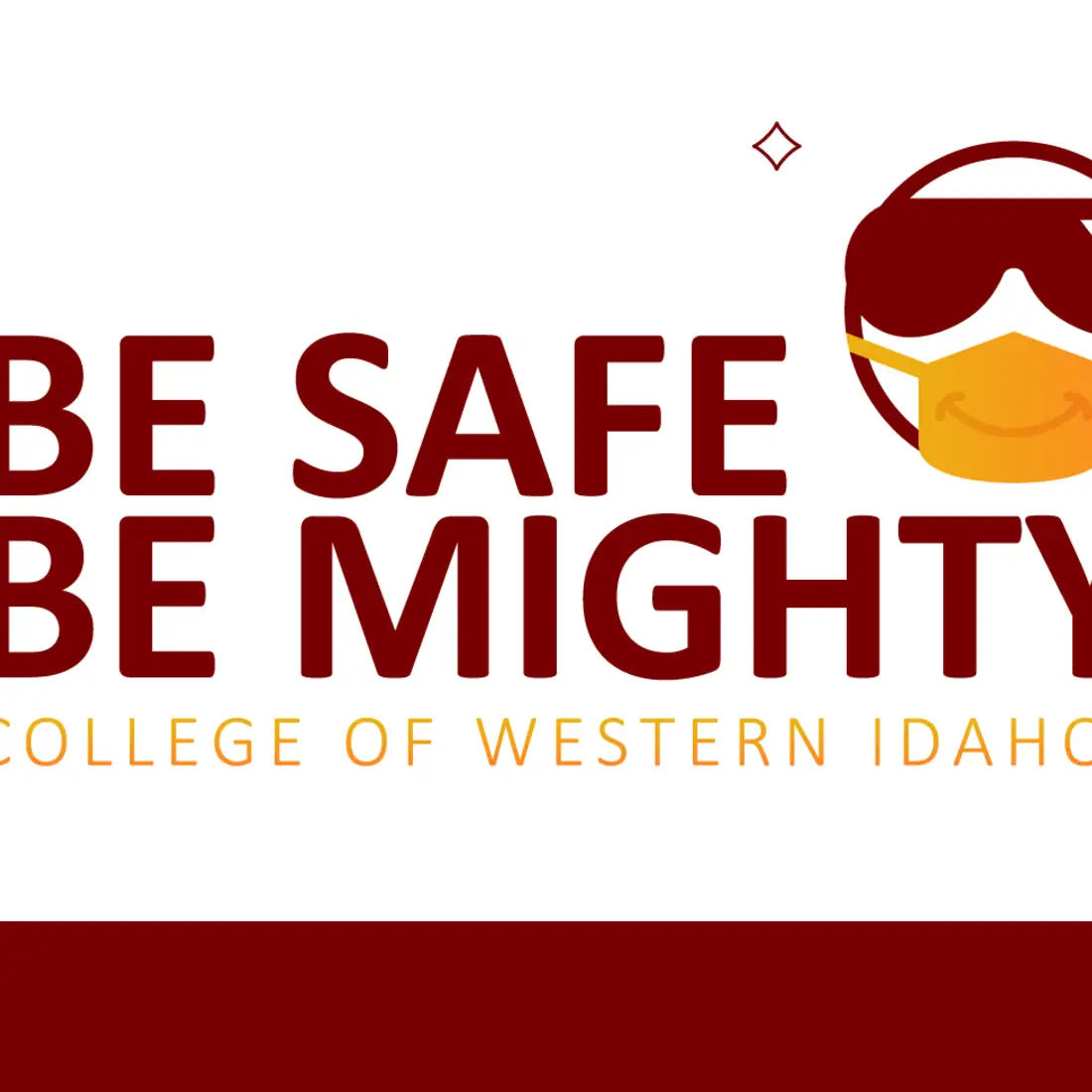 Be Safe, Be Mighty College of Western Idaho