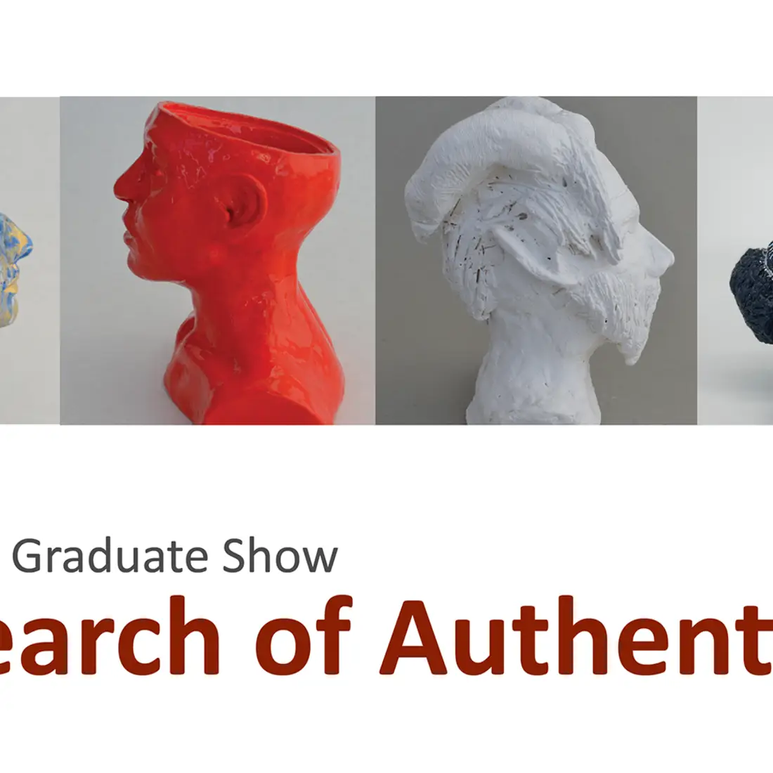 Studio Art Graduate Show, "In Search of Authenticity", begins Dec. 6, 2018.