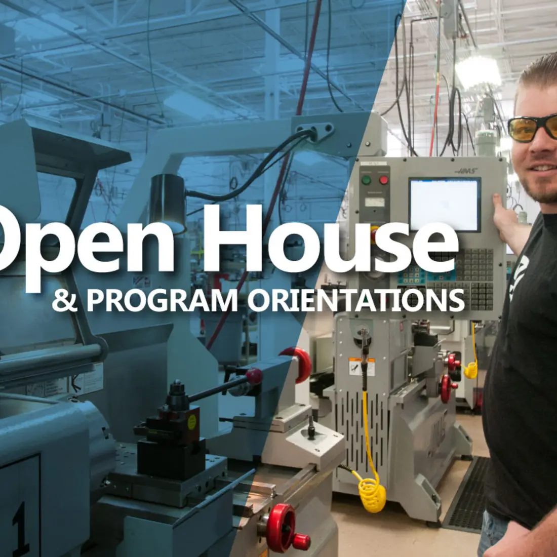 Open House & Program Orientations post card with male student in machine lab.