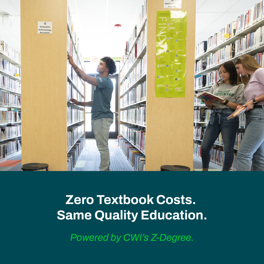 Students in library with text: Zero Textbook Costs. Same Quality Education. | Powered by CWI's Z-Degree.