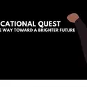 An Educational Quest - Leading the way toward a brighter future