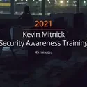 2021 Kevin Mitnick Security Awareness Training 45 minutes