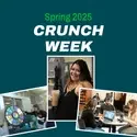 A graphic with photos and the text, "Spring 2025 Crunch Week"