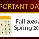 Important Dates Fall 2020 and Spring 2021
