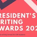 President's Writing Awards 2022 An annual writing contest for CWI students