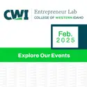 Explore Our Events Feb 2025 CWI Entrepreneur Lab at College of Western Idaho