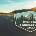 Logo that says CWI Staff Summer Fun 2023 with trees and a road surronding